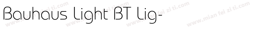 Bauhaus Light BT Lig字体转换